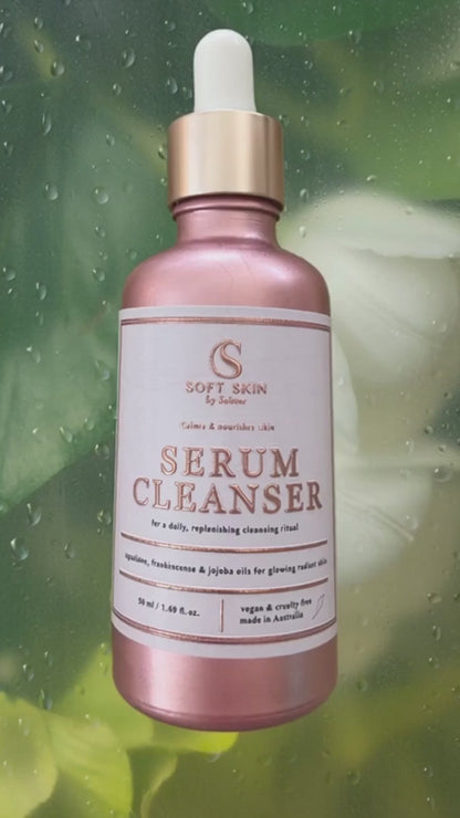NEW: Soft Skin Serum Cleanser